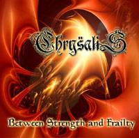 Chrysalis (FRA-1) : Between Strength And Frailty